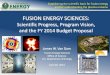 FUSION ENERGY SCIENCES - National Academiessites.nationalacademies.org/cs/groups/bpasite/documents/webpage… · Advanced Design . NSF/DOE Partnership in Basic Plasma Science Low
