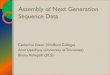 Next Generation Sequence Data and its Assembly Process · Title: Next Generation Sequence Data and its Assembly Process Author: Catherine Created Date: 8/7/2014 3:45:15 PM