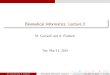 Biomedical Informatics: Lecture 2paoluzzi/web/did/biomed/2014/notes/...Biomedical Informatics: Lecture 2 M. Ceccanti and A. Paoluzzi Tue, Mar 11, 2014 M. Ceccanti and A. Paoluzzi Biomedical