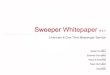 Sweeper Whitepaper V.1 · 2020. 11. 27. · SWEET Token SWEET Token Information Token Name SWEET Token Token Symbol SWT Token Symbol Mark Standard ERC-20 (PoS) Total Supply 1,000,000,000