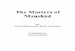 The Martyrs of Manshád - H-Netbahai/trans/vol9/manshadmar.pdf · 2008. 7. 13. · 3 Áqá Siyyid Muhammad left an account, rich in detail, of what he witnessed during those blood-soaked