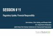 SESSION # 11€¦ · Regulatory Update, Financial Responsibility John Kolotos, Chris Vierling, and Rhonda Puffer U.S. Department of Education 2020 Virtual FSA Training Conference