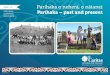 Parihaka – past and present · 2015. 6. 10. · government’s land confiscation plan. Thus the ‘fight’ of the people of Parihaka played out as a duel, reminiscent of the story