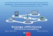 Energy efficiency - WIPOAugust / Agosto 2017 Number / Número 71 Public domain patents in Chile Patentes de dominio público en Chile. Este informe ha sido elaborado por Paz Osorio,