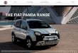 THE FIAT PANDA RANGE... · 2020. 10. 2. · The Panda’s exterior styling brims with Italian style and panache, while the interior combines functionality with strong, thoughtful