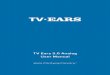 TV Ears 5.0 Analog User Manual · 2021. 1. 29. · This User Manual is designed to give you the most information possible and answer all the questions you might have when installing