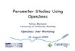 Parameter Studies Using OpenSees · 2010. 9. 8. · Parameter Studies Using OpenSees SilviaMazzoni University of California, Berkeley OpenSees User Workshop 26 August 2005 SilviaSilvia