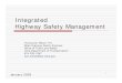 ISU Integrated Highway Safety Management · and implement a Safety Management System (SMS) by October 6, 1996. February 1995 the Iowa SMS organized The National Highway System Designation