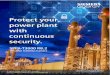 Protect your power plant with continuous security....VGB-S-175, NERC CIP Standard and IEC62443-4-1. For additional information. Please contact your local sales representativeor email