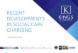 RECENT DEVELOPMENTS IN SOCIAL CARE CHARGING Bank/Recent... · 2020. 12. 15. · Limitation periods • Care Act sets a 6-year limitation period for debts which accrued after its effective
