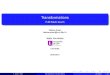 Transformations - PJE Multi-touchcristal.univ-lille.fr/~aubert/pje/pje_coursTrs.pdf · 2016. 11. 7. · Représentation des changements de repère par matrice I Les librairies graphiques