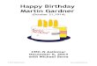 Happy Birthday Martin Gardner - Michael Serra · 2014. 12. 3. · Gardner’s puzzle-solving efforts, called “Gathering for Gardner.” Gardner's wife Charlotte died in 2000 and