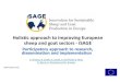 Holistic approach to improving European sheep and goat sectors … · 2018. 9. 20. · Participatory approach to research, dissemination and implementation C. Thomas, K. Zaralis,