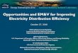 Opportunities and EM&V for Improving Electricity Distribution … · 2020. 1. 6. · Technical Assistance LBNL’s provides technical assistance to state utility regulatory commissions,