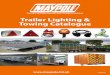THE UK’S LEADING TOWING AND TOURING COMPANY Trailer ...€¦ · THE UK’S LEADING TOWING AND TOURING COMPANY Trailer Lighting & Towing Catalogue Issue 2. Maypole Ltd, 162 Clapgate