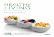 HEALTHY LIVING of Academic Affairs/For...Healthy Living Plate Checkmark Goals 17 Fit To Eat Healthy Recipes 18 Adult Healthy Eating Placemat 19 ... Easy access to these foods leads