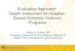 Evaluation Approach: Delphi Instrument for Hospital- Based ...Summary - Delphi Instrument •Can be used to provide benchmarks or objectives for program achievement. •Measure and