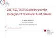 2017 ESC/EACTS Guidelines for the management of valvular heart … · 2017. 11. 28. · Dr Nadjib HAMMOUDI Institut de cardiologie Hôpital de la Pitié-Salpêtrière. Paris 2017