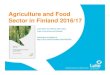 Agriculture and Food Sector in Finland 2016/17...food products (CN 01-24) in 1992–2016 10 Source: Finnish Customs, ULJAS database 0 500 1000 1500 2000 2500 3000 3500 4000 4500 5000