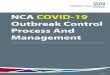 NCA COVID-19 Outbreak Control Process And Management · The outbreak control process must be initiated when two or more cases are ... are appropriately recorded and managed for audit