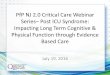 PfP NJ 2.0 Critical Care Webinar Series– Post ICU Syndrome: … · 2016. 8. 31. · Agenda • Brief Partnership for Patients-NJ 2.0 updates • Critical Care Webinar Series –