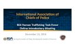 International Association of Chiefs of Policeelearning-courses.net/iacp/html/webinarResources/161213/ppt.pdf• Human Trafficking Reporting System • Estimating the Unlawful Commercial