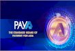 THE STANDARD MEANS OF PAYMENT FOR ASIA · 2021. 2. 1. · PAYA User uses . 1,000 (at the price: 1 PAYA = $0.3) to contribute to the “Guaranteed funds”. Block Paya . will disburse