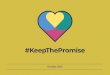 #KeepThePromise · ‘the pinky promise’ made sure that Scotland’s children could understand The Promise that had been made to them. That vision must become a reality. As outlined