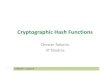 Cryptographic Hash Functionscse.iitm.ac.in/~chester/courses/16e_cns/slides/05_HashFunctions.pdf · Iterated Hash Function (Principle, given m and t) Append Pad Pad Length input message