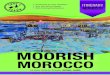MOORISH MOROCCO - Two's A Crowd · century Sultan Moulay Ismail turned Meknes from a . provincial town to a spectacular Imperial city. Visit his immense Heri es Souani Granary, a
