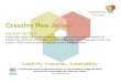 The Start-Up Years - Creative New Jersey · 2015. 7. 7. · The Start-Up Years Creative New Jersey is dedicated to fostering creativity, innovation, and sustainability by empowering