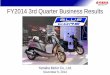 FY2014 3rd Quarter Business Results - Yamaha Motor Company2014 3Q Net Sales (¥ Bil.) 8 AR240 High Output VX Deluxe 209.2 30.6 33.2 40.5 5.4 8.5 10.6 36.0 41.7 ATV ROV ROV: Sales increased