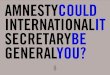 AMNESTYCOULD INTERNATIONALIT SECRETARYBE … · Peter Benenson founded Amnesty International in 1961 in response to seeing newspaper coverage of the imprisonment of two Portuguese
