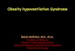 Obesity hypoventilation Syndrome - SASMsasmhq.org/wp-content/uploads/2016/10/Mokhlesi_SASM_2016... · 2016. 10. 18. · Obesity hypoventilation Syndrome Babak Mokhlesi, M.D., M.Sc
