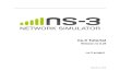 ns-3 Tutorial...ns-3 Tutorial, Release ns-3.28 • ns-3 is not an ofﬁcially supported software product of any company. Support for ns-3 is done on a best-effort basis on the ns-3-users
