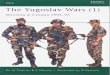 Yugoslav Wars History/Russian & Sla… · The Yugoslav Wars (1) Slovenia & Croatia 1991-95 Dr N Thomas & K Mikulan Illustrated by D Pavlov~c Consultant editor Martin' Windrow . First