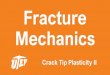 Fracture Mechanics - UTEPme.utep.edu/cmstewart/documents/ME5390/Lecture 6 - Crack Tip Plasticity II.pdf•Finite element analysis is a great tool for estimating the plastic zone 