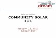 webinar slides solar - New Dream€¦ · • Helped form sister co-ops in DC, MD, and VA . Political Infrastructure Underway • Expand RPS solar carve out from 0.4% to 2.5% by 2020
