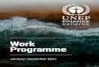 Work Programme - unepfi.org...UNEP FI Work Programme | January–December 2021 3 The work programme of UNEP Finance Initiative (UNEP FI) runs on an annual basis. Key activities available