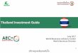 Thailand Investment Guidefuangfah.econ.cmu.ac.th/teacher/nisit/files/Lec.3-Thaiin.pdf · Phuket The new phase opened in 2016. It could be handle 18 million passenger/ year. Thailand