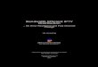 Bandwidth Efﬁcient IPTV Distribution2038/...Mittuniversitetet Informationsteknologi och medier ISBN 978-91-85317-77-6 SE-851 70 Sundsvall ISSN 1652-893X SWEDEN Akademisk avhandling