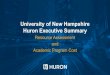 University of New Hampshire Huron Executive Summary · 2020. 1. 15. · Huron’s business cases are structured proposals that outline the benefits and considerations of an opportunity,