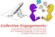 Collective Engagements - Collective Engagements: Consciousness-raising, â€کCo-mentoringâ€™ and â€کEngaged