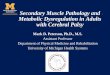Secondary Muscle Pathology and Metabolic Dysregulation in … · 2015. 6. 9. · Secondary Muscle Pathology and Metabolic Dysregulation in Adults with Cerebral Palsy Mark D. Peterson,