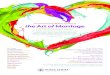 the Art of Marriage · 2018. 7. 12. · 2018. 7. 12. · the Art of Marriage fostering love & mercy Annual Community Wellness Conference An in depth exploration of the multiple facets