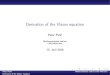 Derivation of the Vlasov equation...Derivation of the Vlasov equation Peter Pickl Mathematisches Institut LMU München 13. Juni 2016 eterP Pickl Mathematisches Institut LMU München