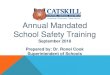 Annual Mandated School Safety Training...ANNUAL MANDATED SCHOOL SAFETY TRAINING FOR THE 2018-19 SCHOOL YEAR New York State’s Dignity for All Students Act (The Dignity Act) seeks