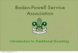 Baden-Powell Service Association - BPSA-USanswer most of your questions. A mentor is only an email away if you need further explanation or have any questions. Contact: info@bpsa-us.org