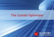 The Gurobi Optimizer · Simply install Gurobi Optimizer on your computers, then connect them to the cloud in one step: Launch the Gurobi Instant Cloud from your account on Select