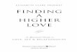 elizabeth clare prophet finding a higher lovefindingahigherlove.com/download/Finding-a-Higher-Love-free-chapter1.pdfFinding a Higher Love: A Spiritual Guide to Love, Sex and Relationships
